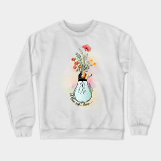 Let You Light Shine Crewneck Sweatshirt